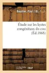 Étude Sur Les Kystes Congénitaux Du Cou cover