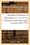 Moralités Historiques Et Allégoriques En Vers cover