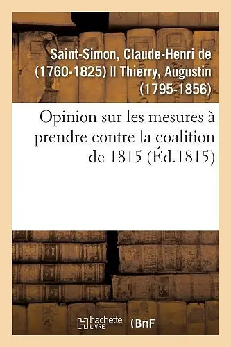 Opinion Sur Les Mesures À Prendre Contre La Coalition de 1815 cover