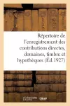 Répertoire Général Et Raisonné de l'Enregistrement Des Contributions Directes cover