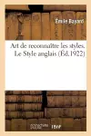 Art de Reconnaître Les Styles. Le Style Anglais cover