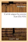 L'Art de Soigner Les Oeuvres d'Art cover