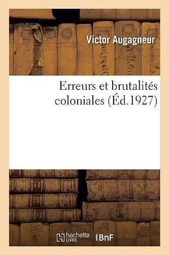 Erreurs Et Brutalités Coloniales cover