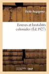 Erreurs Et Brutalités Coloniales cover