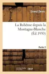 La Bohême Depuis La Montagne-Blanche. Partie 2 cover