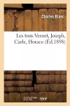 Les Trois Vernet, Joseph, Carle, Horace cover