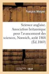 Science Anglaise, Bilan. Association Britannique Pour l'Avancement Des Sciences, Norwich, Août 1868 cover