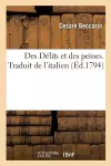 Des Délits Et Des Peines. Traduit de l'Italien cover