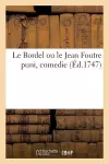 Le Bordel ou le Jean Foutre puni, comedie cover