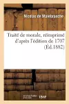 Traité de Morale, Réimprimé d'Après l'Édition de 1707 cover
