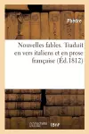 Nouvelles Fables. Traduit En Vers Italiens Et En Prose Française cover