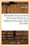 Declaration Du Roy Et Arrest Du Conseil d'Estat de Sa Majesté de Decembre 1629? Restablissement cover