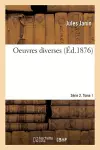 Oeuvres Diverses. Série 2. Tome 1 cover