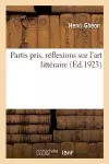 Partis Pris, Réflexions Sur l'Art Littéraire cover
