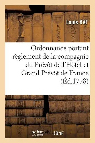 Ordonnance Portant Règlement Sur La Composition, La Police Et Le Service cover