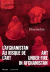 Kharmohra: Art under fire in Afghanistan cover