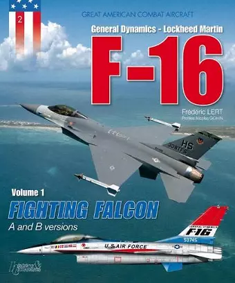 F-16 Volume 1: Fighting Falcon a + B cover