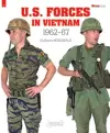 U.S. Forces in Vietnam: 1962-1967 cover