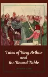 Tales of King Arthur and the Round Table cover