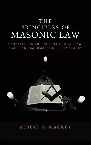 The Principles of Masonic Law cover