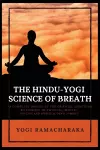 The Hindu-Yogi Science of Breath cover