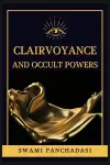 Clairvoyance and Occult Powers cover