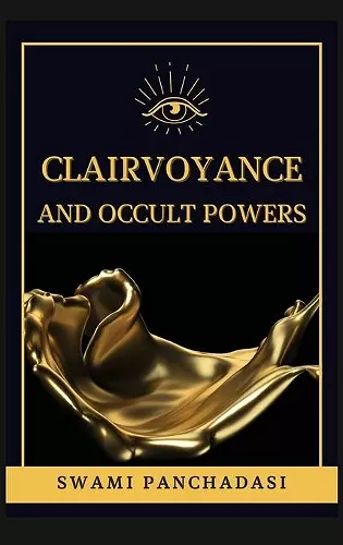 Clairvoyance and Occult Powers cover