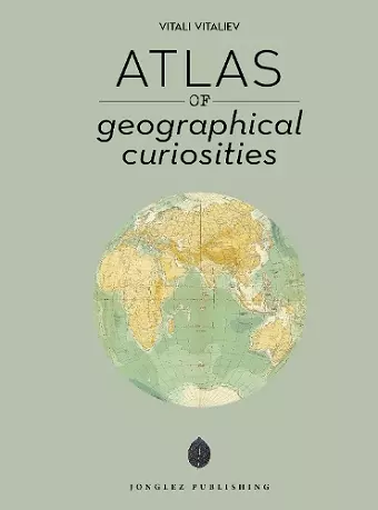 Atlas of Geographical Curiosities cover