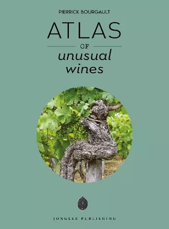 Atlas of Unusual Wines cover