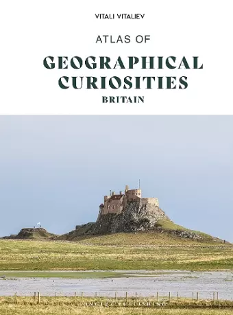 Atlas of Geographical Curiosities - Britain cover