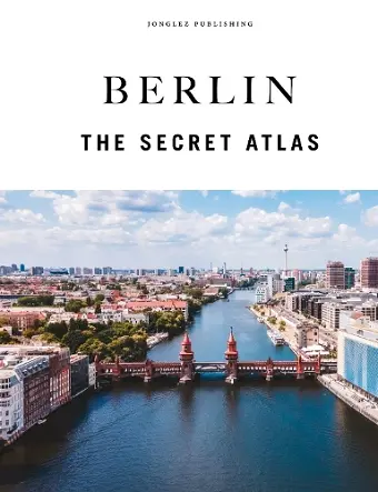 Berlin - The Secret Atlas cover