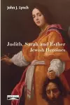 Judith, Sarah and Esther cover