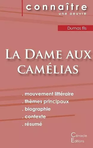 Fiche de lecture La Dame aux camélias de Dumas fils (Analyse littéraire de référence et résumé complet) cover