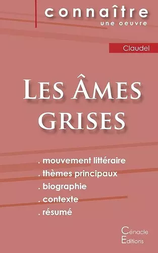 Fiche de lecture Les Âmes grises de Claudel (Analyse littéraire de référence et résumé complet) cover