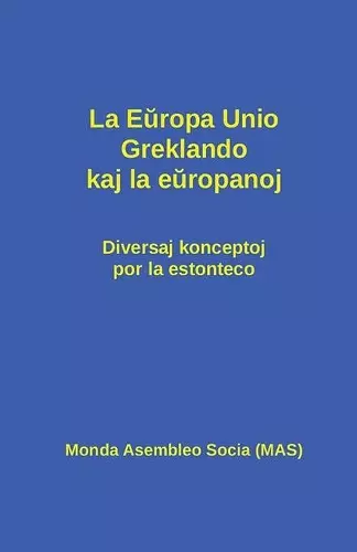 La Europa Unio, Greklando kaj la europanoj cover