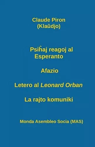 Psiĥaj reagoj al Esperanto; Afazio; Letero al Leonard Orban; La rajto komuniki. cover