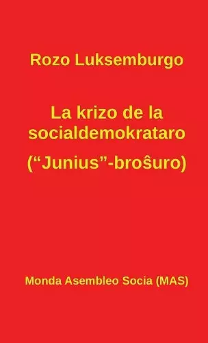 La krizo de la socialdemokrataro (Junius-broŝuro) cover