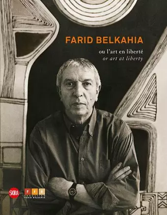 Farid Belkahia: or Art at Liberty cover