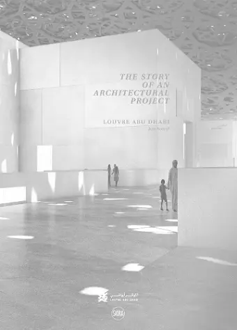 Louvre Abu Dhabi: The Story of an Architectural Project cover