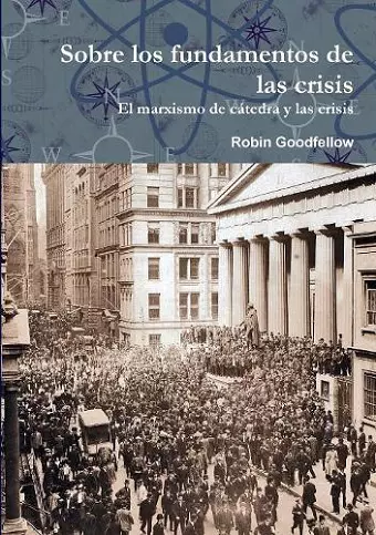 Sobre los fundamentos de las crisis cover