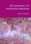 El marxismo y la revoluci?n industrial cover