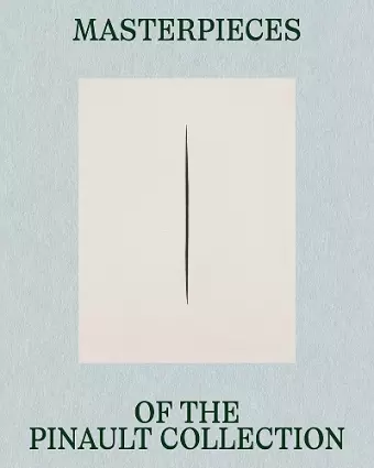 Masterpieces of the Pinault Collection cover