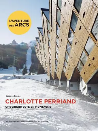 Charlotte Perriand. Une architecte en montagne. cover