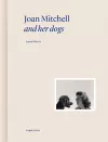 Joan Mitchell and Her Dogs cover