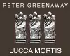 Peter Greenaway: Lucca Mortis cover