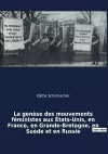 La genèse des mouvements féministes aux États-Unis, en France, en Grande-Bretagne, en Suède et en Russie cover