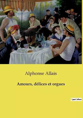 Amours, délices et orgues cover