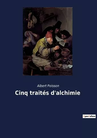 Cinq traités d'alchimie cover