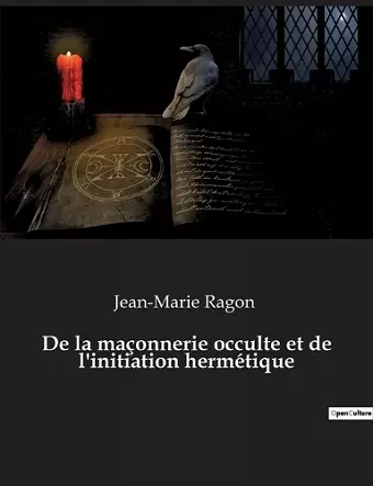 De la maçonnerie occulte et de l'initiation hermétique cover