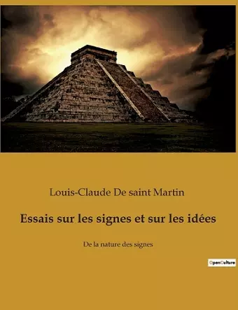 Essais sur les signes et sur les idées cover